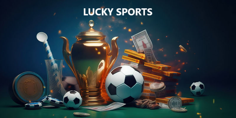 Tìm hiểu nhà cung cấp game Lucky Sports