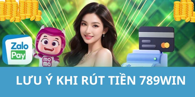 Những lưu ý mà hội viên nên biết khi giao dịch tiền về tài khoản