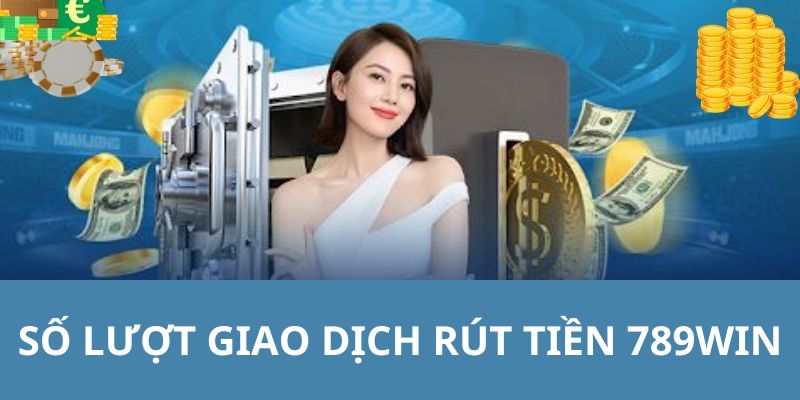 Số lần thành viên được rút tiền tối đa trong ngày